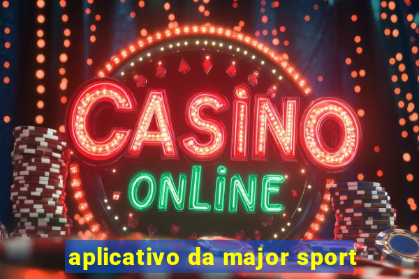 aplicativo da major sport